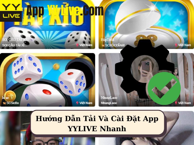 Hướng Dẫn Tải Và Cài Đặt App YYYLIVE Nhanh